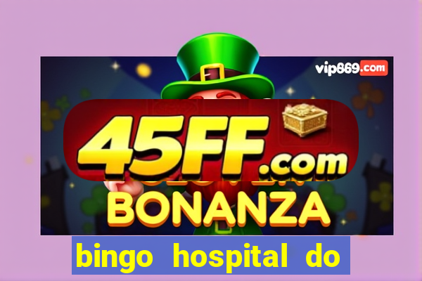 bingo hospital do cancer barretos